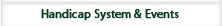 Handicap System & Events