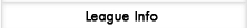 League Info